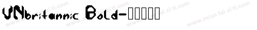 VNbritannic Bold字体转换